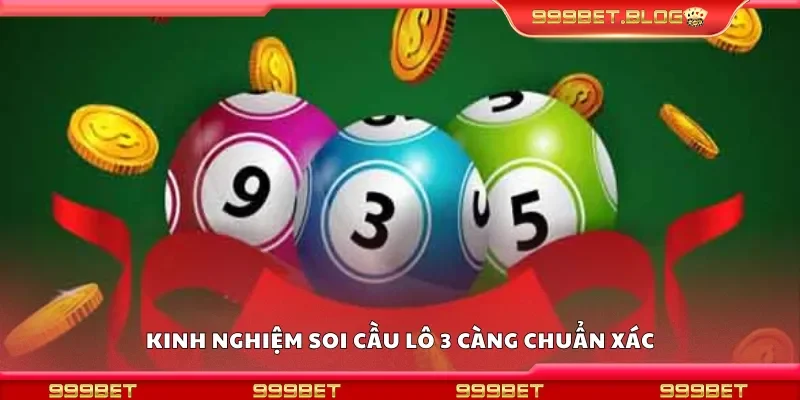 Chia sẻ kinh nghiệm soi cầu lô 3 càng chuẩn xác