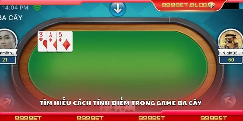 Tìm hiểu cách tính điểm trong game ba cây