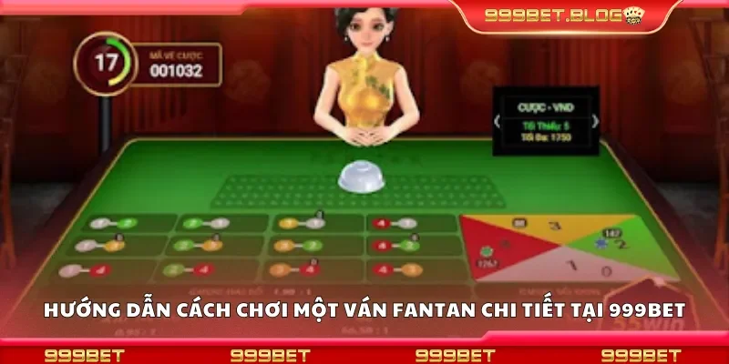 Cách chơi một ván Fantan chi tiết tại 999Bet