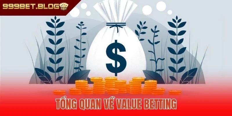 Tổng quan về Value Betting